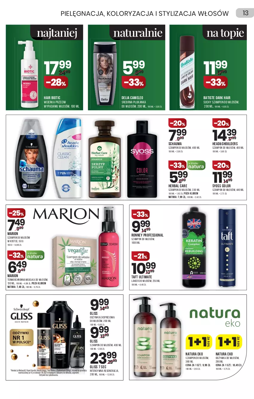 Gazetka promocyjna Drogerie Natura - Gazetka Drogerie Natura - ważna 30.12.2021 do 12.01.2022 - strona 13 - produkty: Batiste, Eleo, Lakier, Lakier do włosów, Odżywka, Schauma, Suchy szampon, Syoss, Szampon, Taft, Top