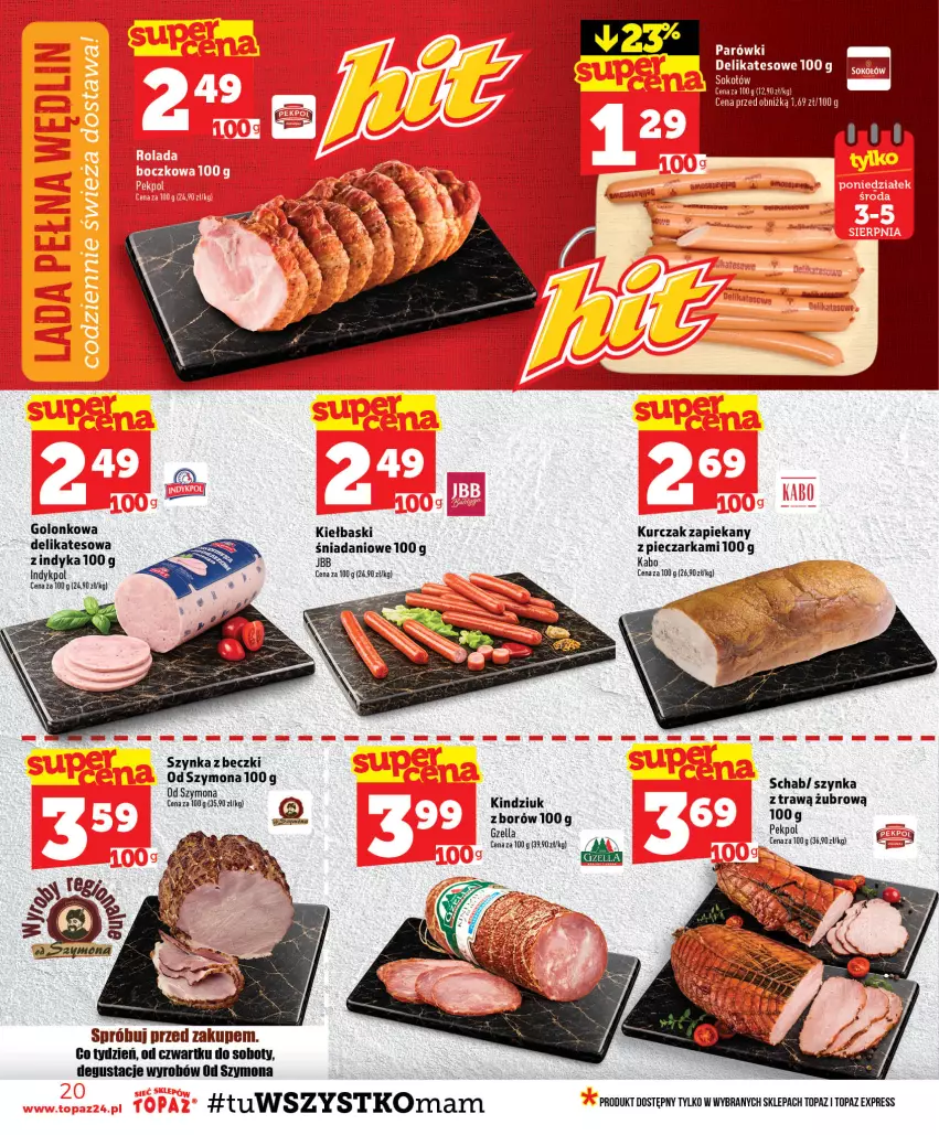 Gazetka promocyjna Topaz - Gazetka - ważna 30.07 do 05.08.2026 - strona 20 - produkty: Danio, Kindziuk, Kurczak, Parówki, Pekpol, Piec, Pieczarka, Szynka, Top