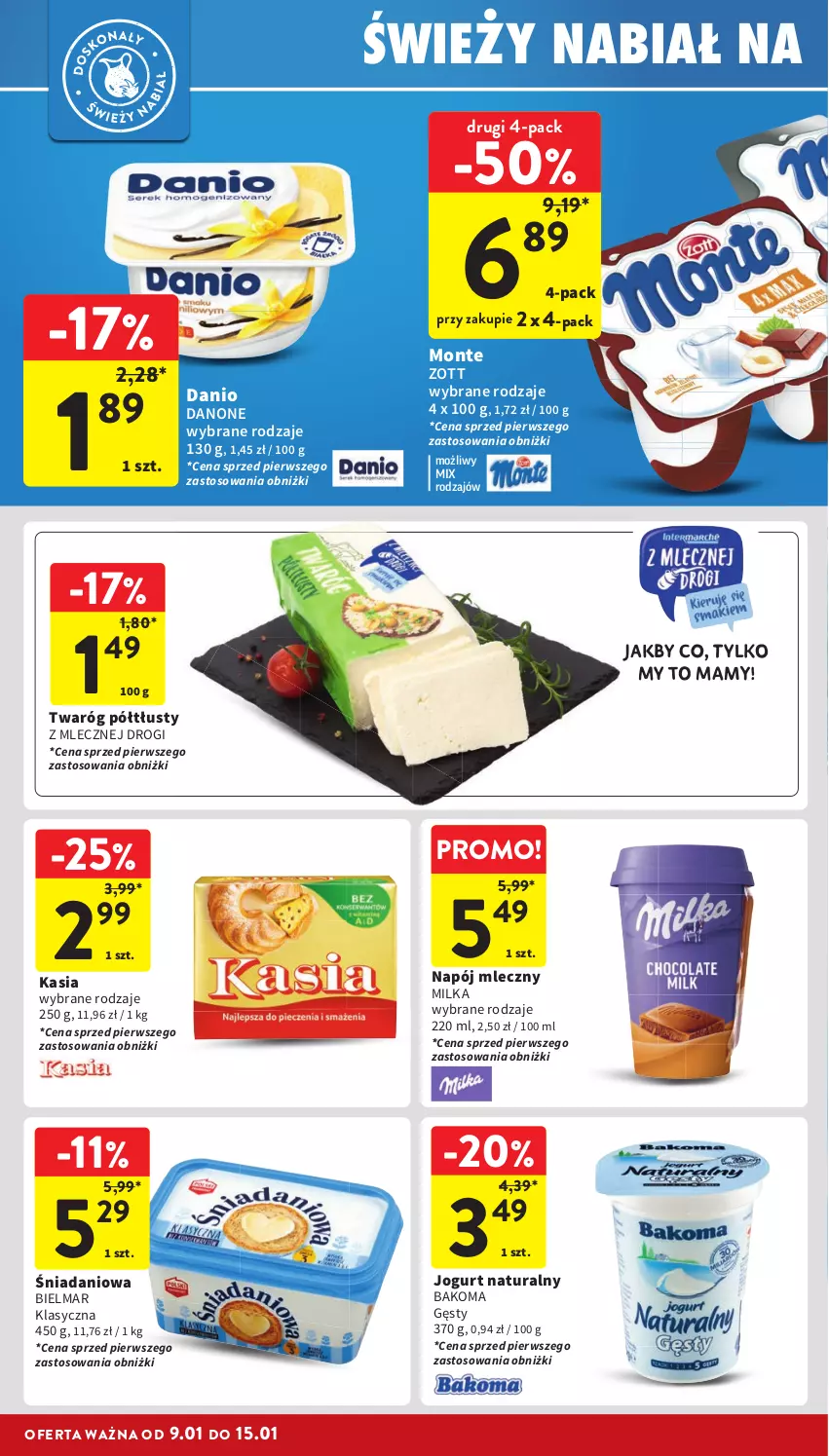 Gazetka promocyjna Intermarche - Gazetka Intermarche - ważna 09.01 do 15.01.2025 - strona 22 - produkty: Bakoma, Danio, Danone, Jogurt, Jogurt naturalny, Kasia, Milka, Monte, Napój, Napój mleczny, Twaróg, Twaróg półtłusty, Zott