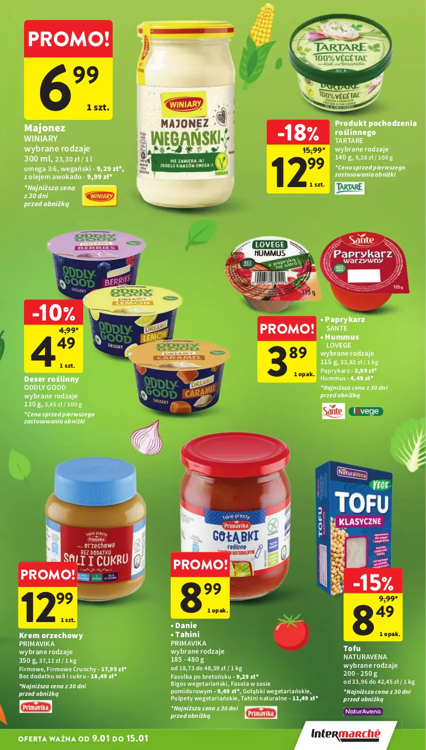 Gazetka promocyjna Intermarche - Gazetka Intermarche - ważna 09.01 do 15.01.2025 - strona 9 - produkty: Bigos, Deser, Fa, Fasola, Hummus, Krem orzechowy, Majonez, Mus, Olej, Papryka, Paprykarz, Prima, Primavika, Pulpety, Sante, Ser, Sos, Tarta, Tartare, Tofu, Winiary