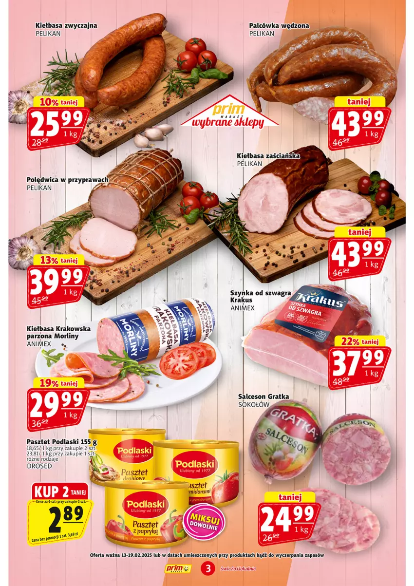 Gazetka promocyjna Prim Market - ważna 13.02 do 19.02.2025 - strona 3 - produkty: Gra, Kiełbasa, Kiełbasa krakowska, Morliny, Pasztet, Podlaski, Polędwica, Salceson, Sok, Sokołów