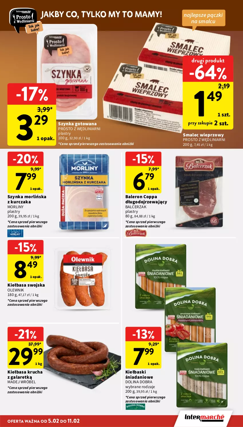 Gazetka promocyjna Intermarche - Gazetka Intermarche - ważna 05.02 do 11.02.2026 - strona 15 - produkty: Danio, Gala, Kiełbasa, Kiełbasa krucha, Kurczak, Madej Wróbel, Morliny, Olewnik, Smalec, Szynka