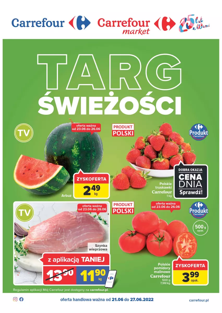 Gazetka promocyjna Carrefour - Gazetka Targ świeżości - ważna 21.06 do 27.06.2022 - strona 1 - produkty: Szynka, Szynka wieprzowa