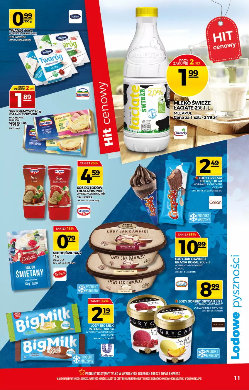 Gazetka promocyjna Topaz - Gazetka - ważna 10.06 do 16.06.2021 - strona 11 - produkty: BIC, Big Milk, Deser, Dr. Oetker, Gry, Hochland, Lody, Mleko, Por, Ser, Sos