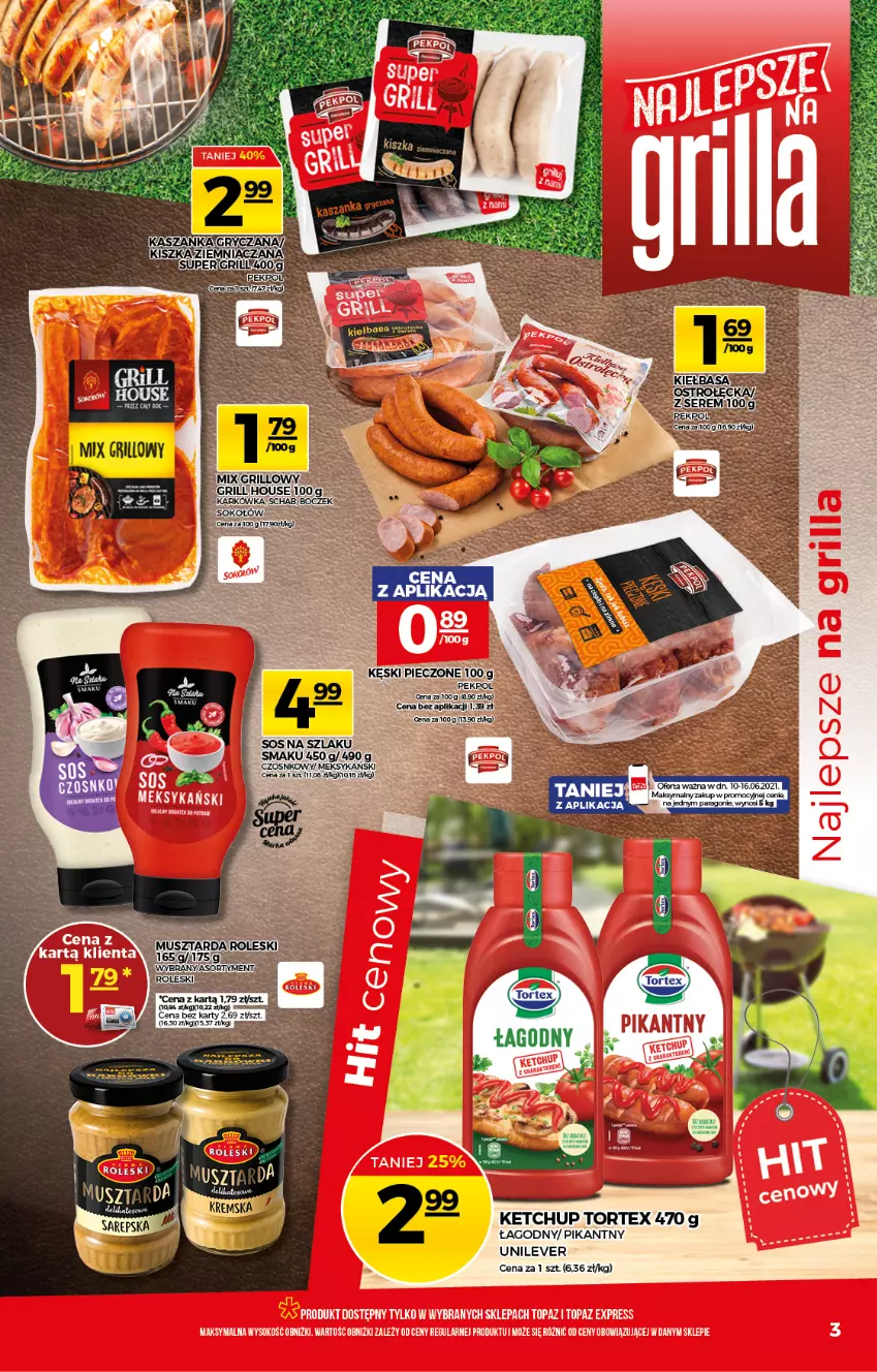 Gazetka promocyjna Topaz - Gazetka - ważna 10.06 do 16.06.2021 - strona 3 - produkty: Grill, Gry, Kasza, Ketchup, Piec, Sok, Sos, Top