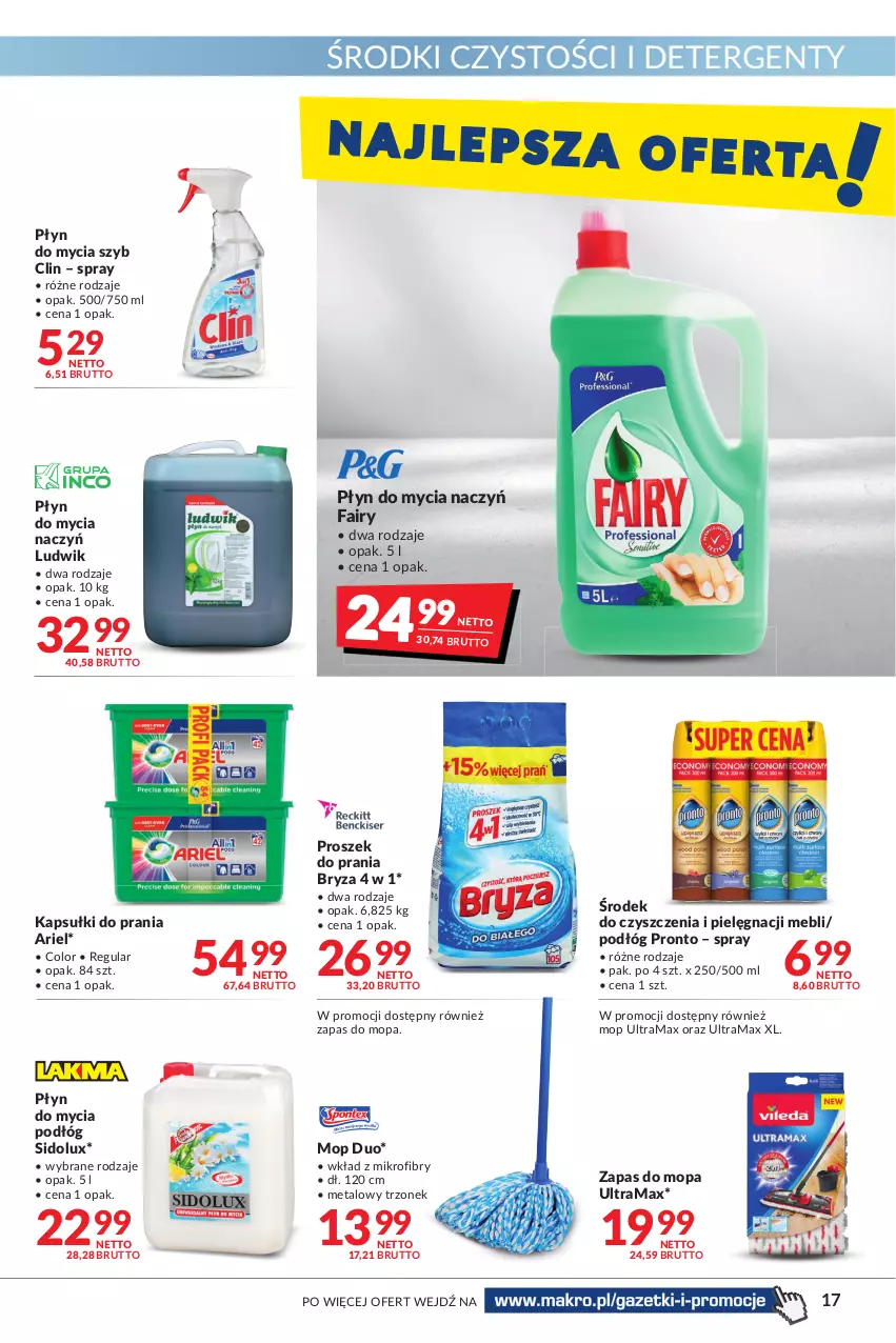 Gazetka promocyjna Makro - [Oferta promocyjna] Artykuły spożywcze i przemysłowe - ważna 25.01 do 07.02.2022 - strona 17 - produkty: Ariel, Bryza, Clin, Do mycia naczyń, Fa, Fairy, Kapsułki do prania, Ludwik, Mop, Płyn do mycia, Płyn do mycia naczyń, Płyn do mycia podłóg, Pronto, Proszek do prania, Rama, Sidolux