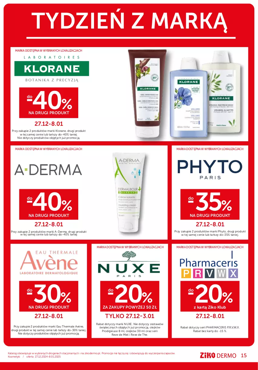 Gazetka promocyjna Ziko - Gazetka Ziko Dermo - ważna 27.12.2024 do 08.01.2025 - strona 15 - produkty: A-derma, Acer, Avène, Klorane, Nuxe, Olej, Pharmaceris, Phyto, Ser