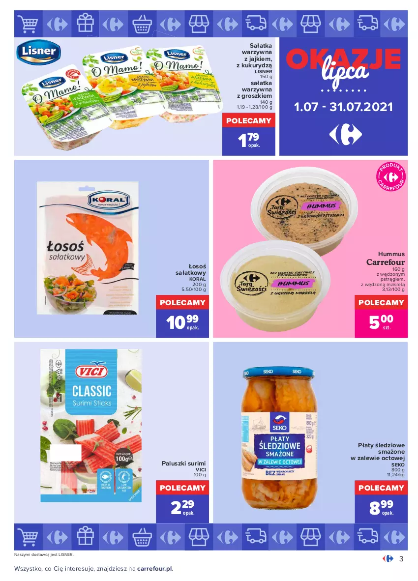 Gazetka promocyjna Carrefour - Gazetka Okazje lipca - ważna 30.06 do 31.07.2021 - strona 3 - produkty: Hummus, Lisner, Makrelą, Mus, Płaty śledziowe, Pstrąg, Sałat, Sałatka, Sałatka warzywna, SEKO, Surimi