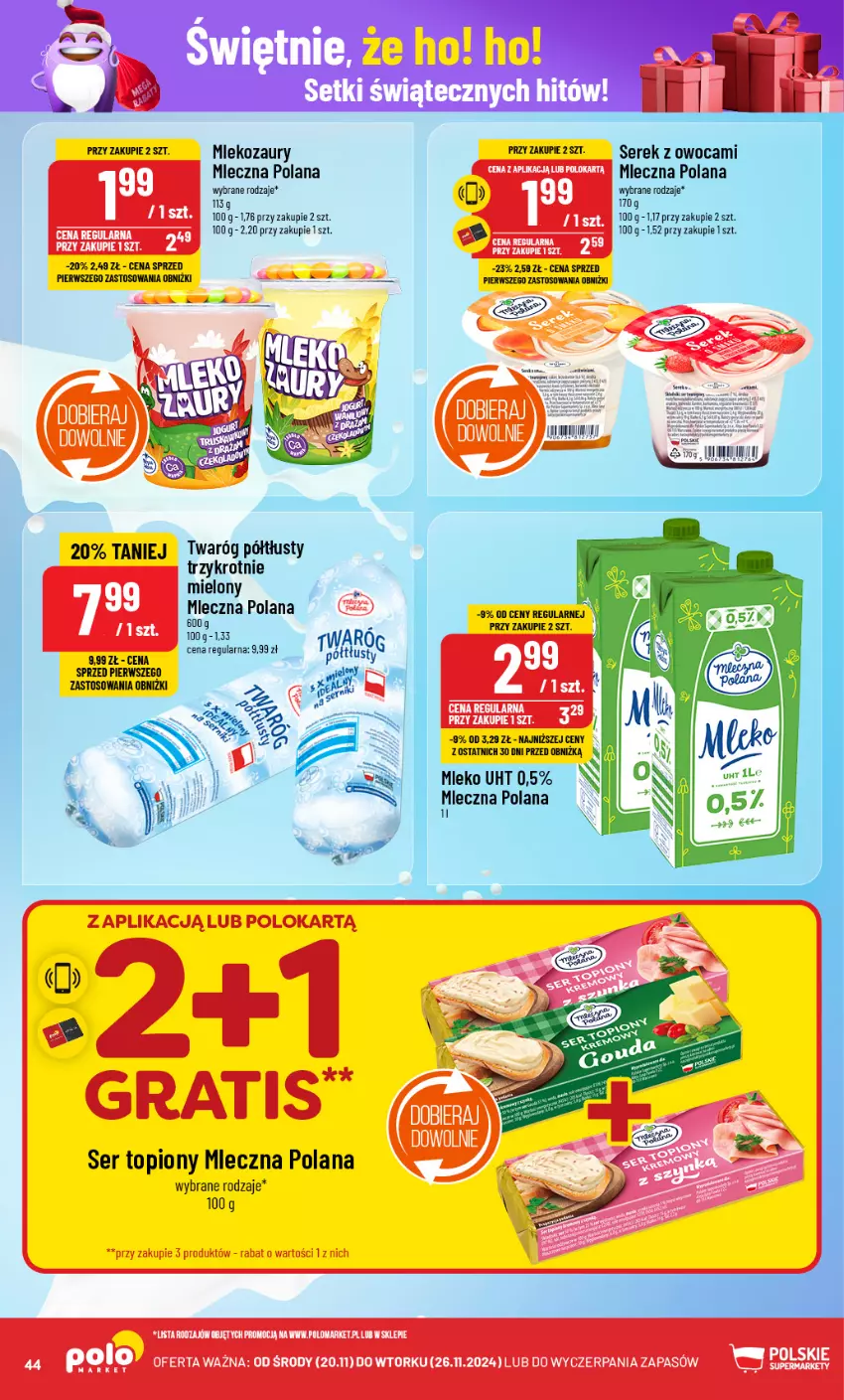 Gazetka promocyjna PoloMarket - Gazetka pomocyjna - ważna 20.11 do 26.11.2024 - strona 44 - produkty: Gra, LANA, Mleko, Ser, Ser topiony, Serek, Top, Twaróg, Twaróg półtłusty