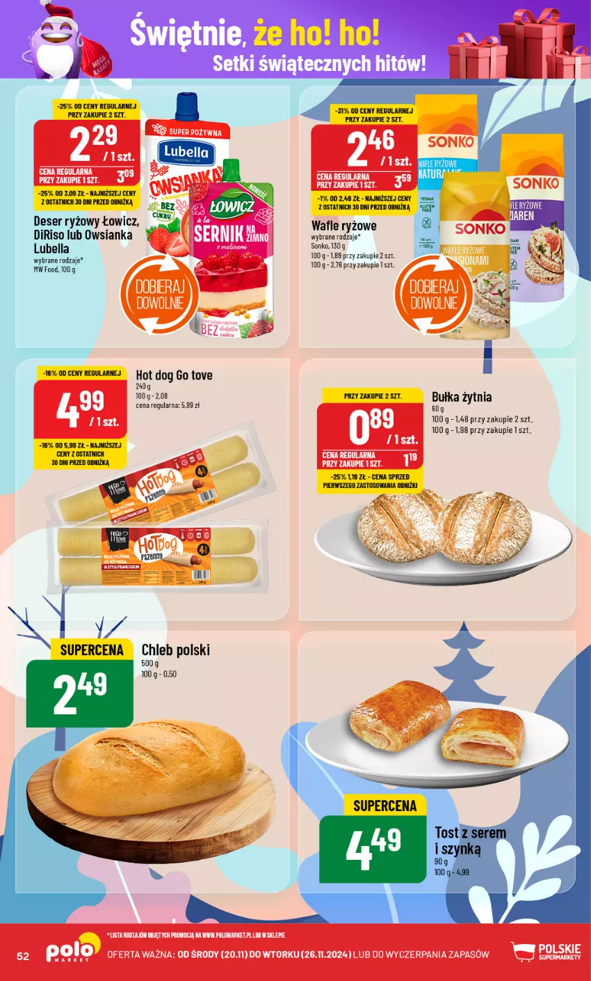 Gazetka promocyjna PoloMarket - Gazetka pomocyjna - ważna 20.11 do 26.11.2024 - strona 52 - produkty: Bell, Bella, Bułka, Chleb, Deser, Hot dog, Lubella, Owsianka, Ryż, Ser, Sonko, Wafle