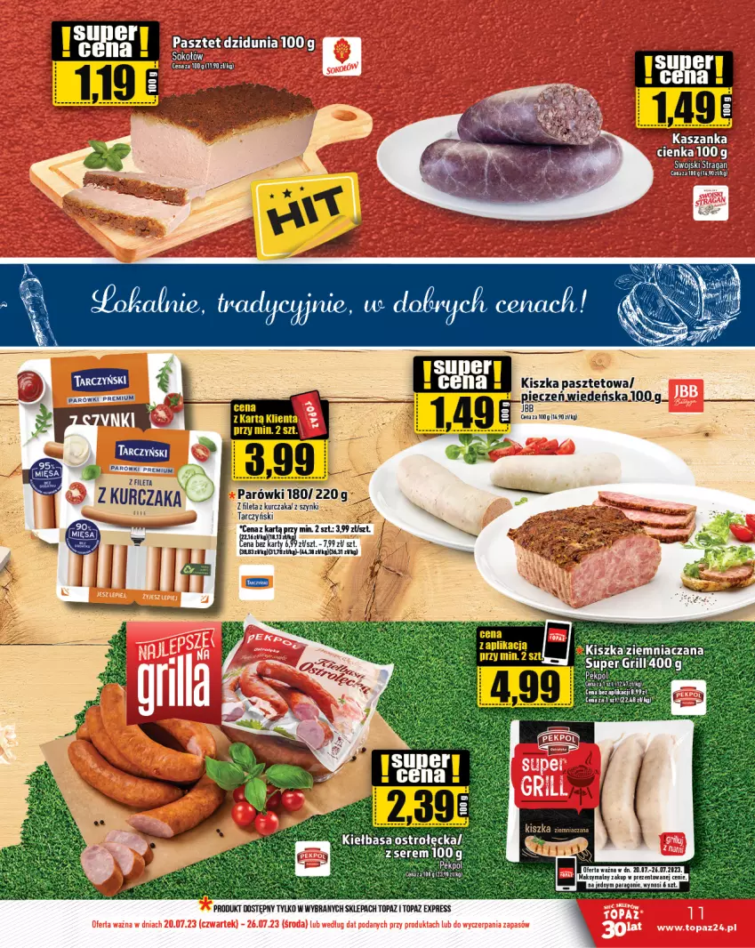 Gazetka promocyjna Topaz - Gazetka - ważna 20.07 do 26.07.2023 - strona 11 - produkty: Kurczak, Parówki, Pasztet, Piec, Tarczyński, Top