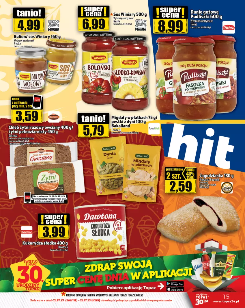 Gazetka promocyjna Topaz - Gazetka - ważna 20.07 do 26.07.2023 - strona 15 - produkty: Ananas, Bakalland, Bulion, Danie gotowe, Jagodzianka, Lion, Migdały, Pudliszki, Sos, Top, Winiary