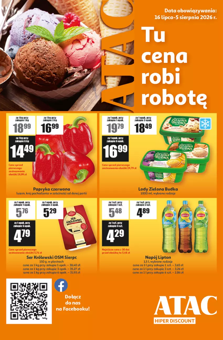 Gazetka promocyjna Auchan - Gazetka ATAC Hiper Discount - ważna 15.07 do 05.08.2026 - strona 1 - produkty: Fa, Królewski, Lipton, Lody, Napój, Papryka, Papryka czerwona, Ser, Zielona Budka