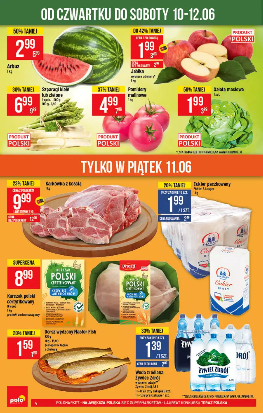 Gazetka promocyjna PoloMarket - Gazetka promocyjna - ważna 09.06 do 15.06.2021 - strona 4 - produkty: Arbuz, Cukier, Dorsz, Dorsz wędzony, Jabłka, Kurczak, LANA, Masło, Pomidory, Sałat, Sałata masłowa, Woda