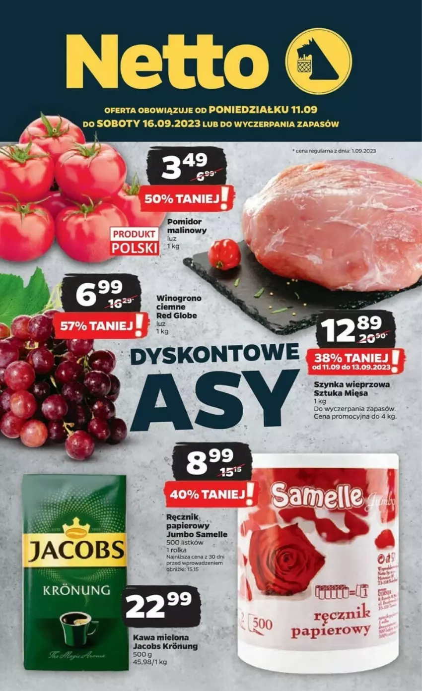 Gazetka promocyjna Netto - ważna 11.09 do 16.09.2023 - strona 1 - produkty: Fa, Jacobs, Kawa, Kawa mielona, Pomidor malinowy, Ręcznik, Szynka, Szynka wieprzowa, Wino