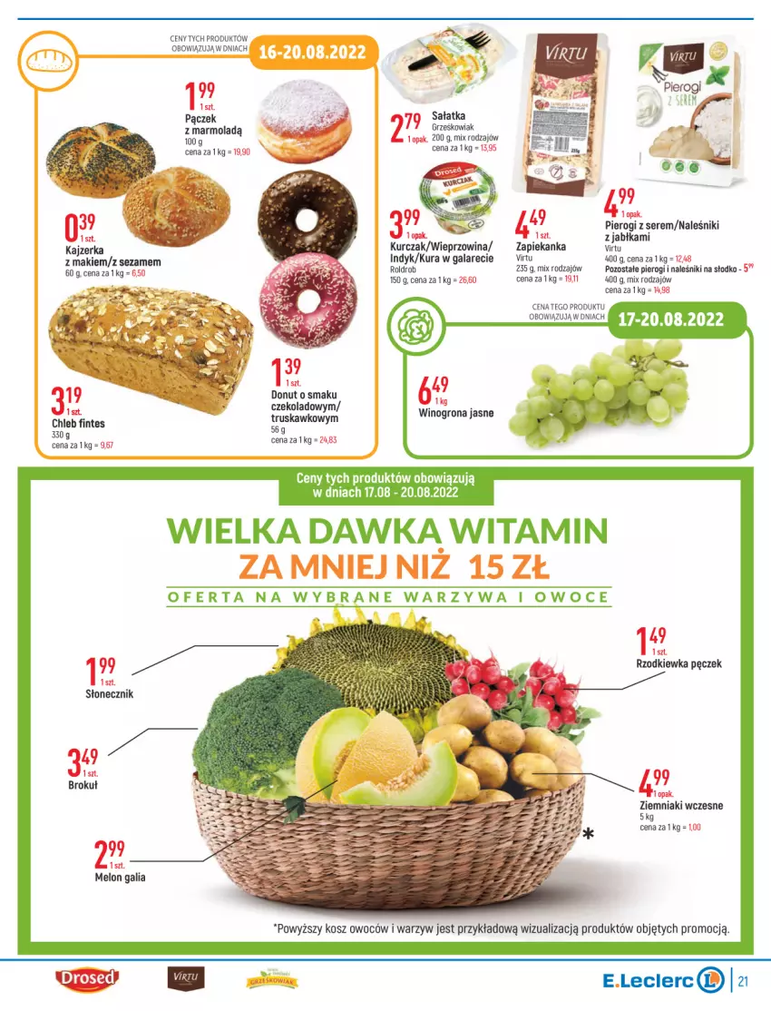 Gazetka promocyjna E Leclerc - ważna 16.08 do 28.08.2022 - strona 21 - produkty: Chleb, Donut, Gala, Jabłka, Kajzerka, Melon, Mola, Naleśniki, Owoce, Pączek, Pierogi, Rzodkiewka, Sałat, Sałatka, Ser, Virtu, Warzywa, Warzywa i owoce, Wino, Winogrona, Zapiekanka, Ziemniaki