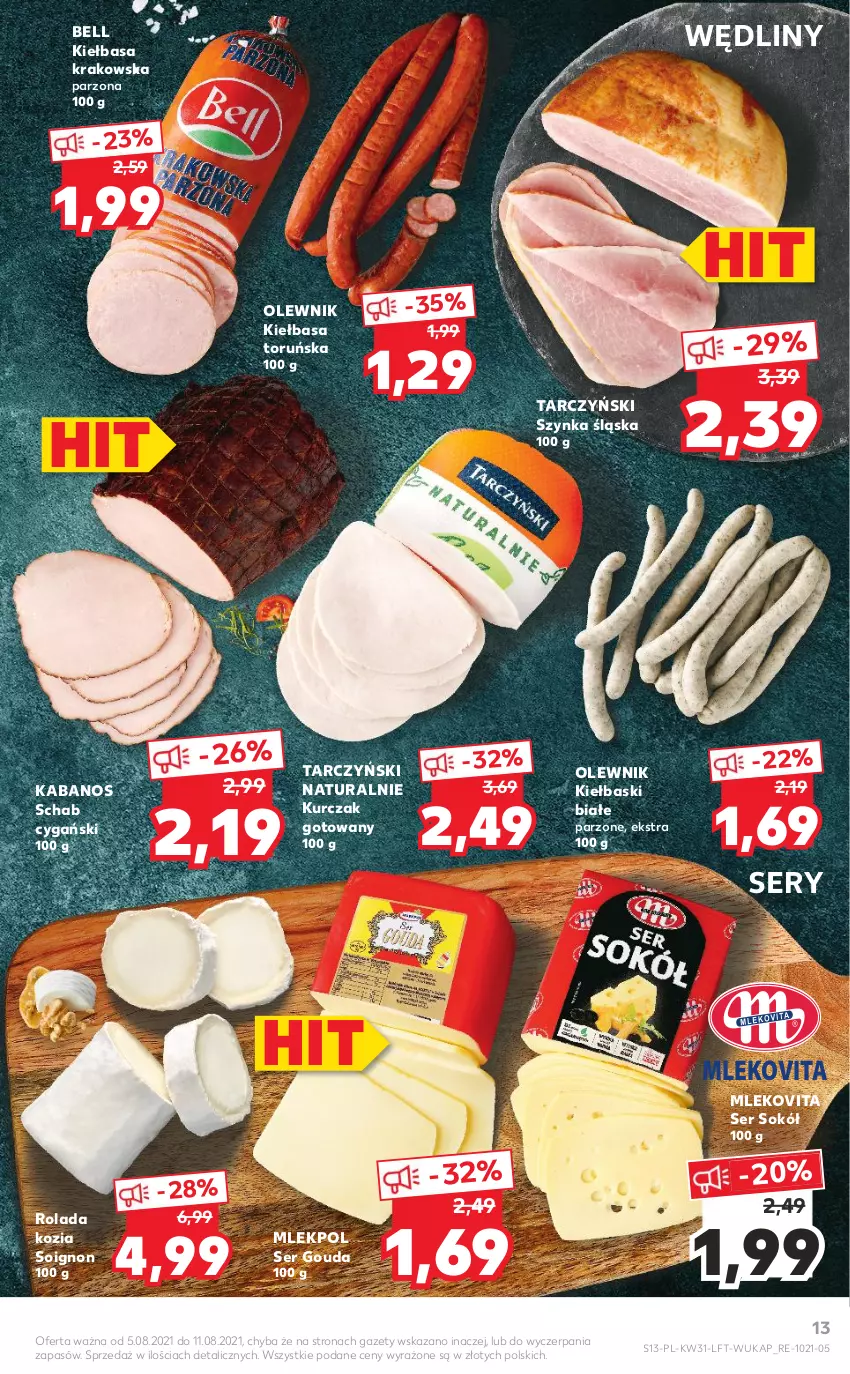 Gazetka promocyjna Kaufland - OFERTA TYGODNIA - ważna 05.08 do 11.08.2021 - strona 13 - produkty: Bell, Gouda, Kabanos, Kiełbasa, Kiełbasa krakowska, Kiełbaski białe, Kurczak, Kurczak gotowany, Mleko, Mlekovita, Olewnik, Rolada, Ser, Sok, Sokół, Szynka, Tarczyński