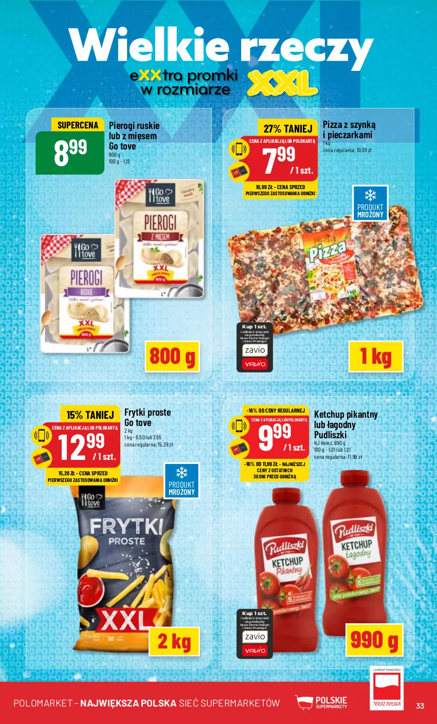 Gazetka promocyjna PoloMarket - Gazetka pomocyjna - ważna 21.02 do 27.02.2024 - strona 33 - produkty: Frytki, Heinz, Ketchup, Piec, Pieczarka, Pierogi, Pizza, Pudliszki