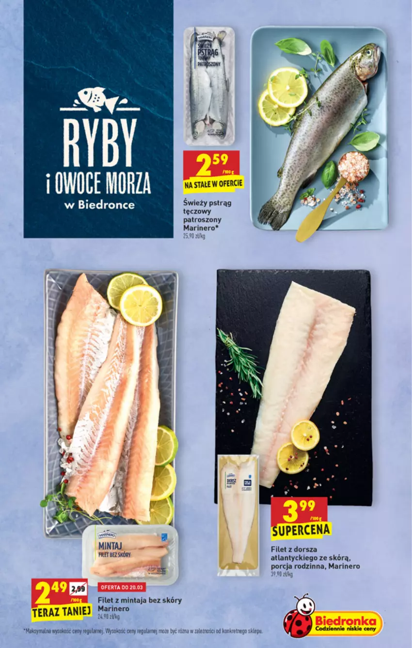 Gazetka promocyjna Biedronka - W tym tygodniu - ważna 18.03 do 24.03.2021 - strona 23 - produkty: Dorsz, Dron, Filet z dorsza atlantyckiego, Filet z mintaja, Kret, Mintaj, Por, Pstrąg, Pstrąg tęczowy, Sok, Tera