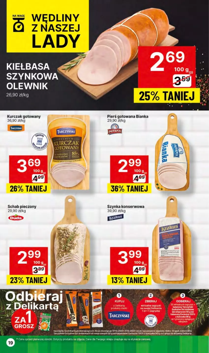 Gazetka promocyjna Delikatesy Centrum - NOWA GAZETKA Delikatesy Centrum od 27 grudnia! 27.12.2023-03.01.2024 - ważna 27.12.2023 do 03.01.2024 - strona 19 - produkty: Bianka, Gry, Kabanos, Kiełbasa, Kurczak, Kurczak gotowany, Olewnik, Piec, Schab pieczony, Ser, Szynka, Szynka konserwowa, Tarczyński