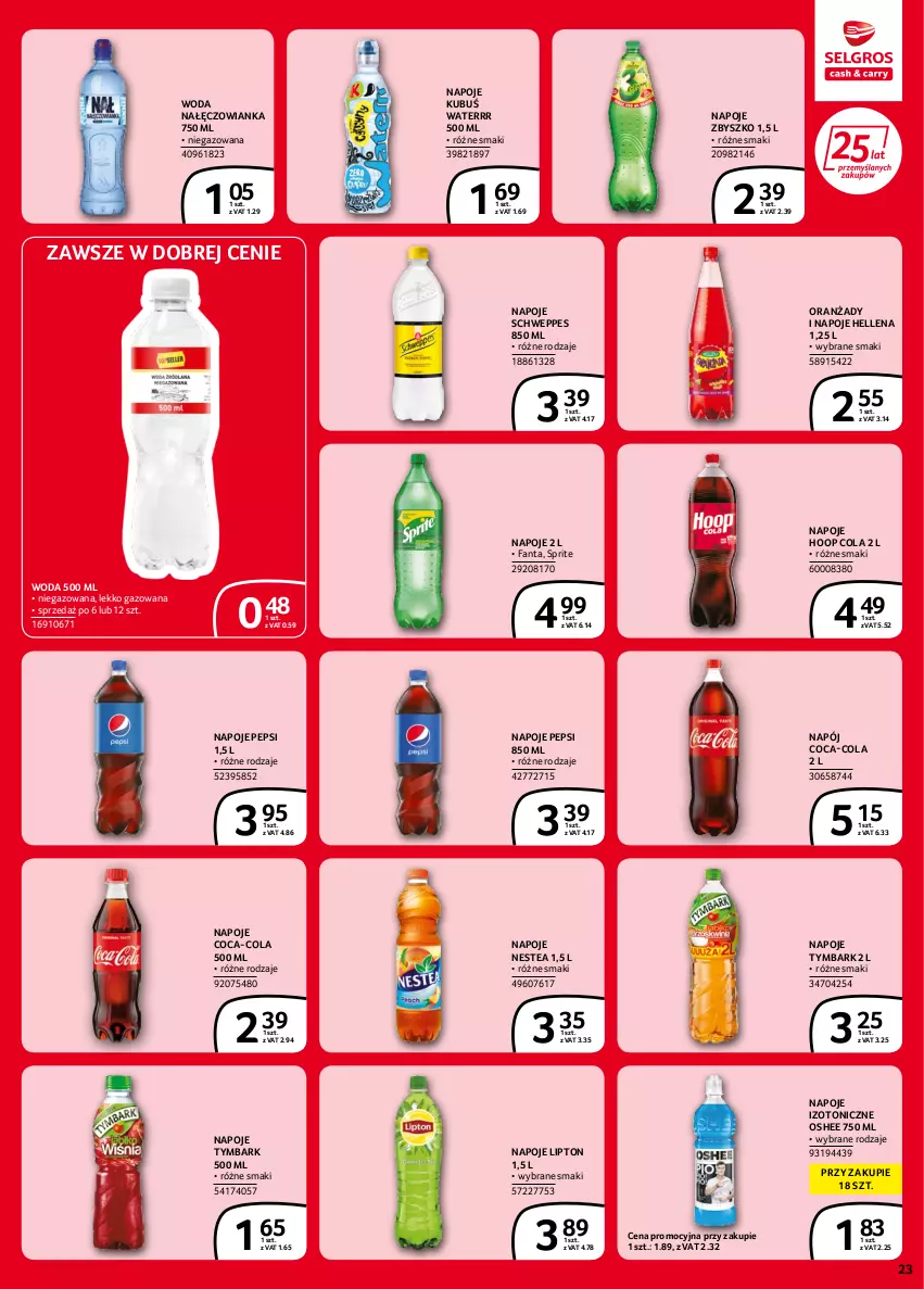 Gazetka promocyjna Selgros - Extra Oferta - ważna 02.06 do 14.06.2022 - strona 23 - produkty: Coca-Cola, Fa, Fanta, Hellena, Hoop, Kubuś, Kubuś Waterrr, Lipton, Nałęczowianka, Napój, Napoje, Nestea, Oshee, Pepsi, Schweppes, Sprite, Tymbark, Woda