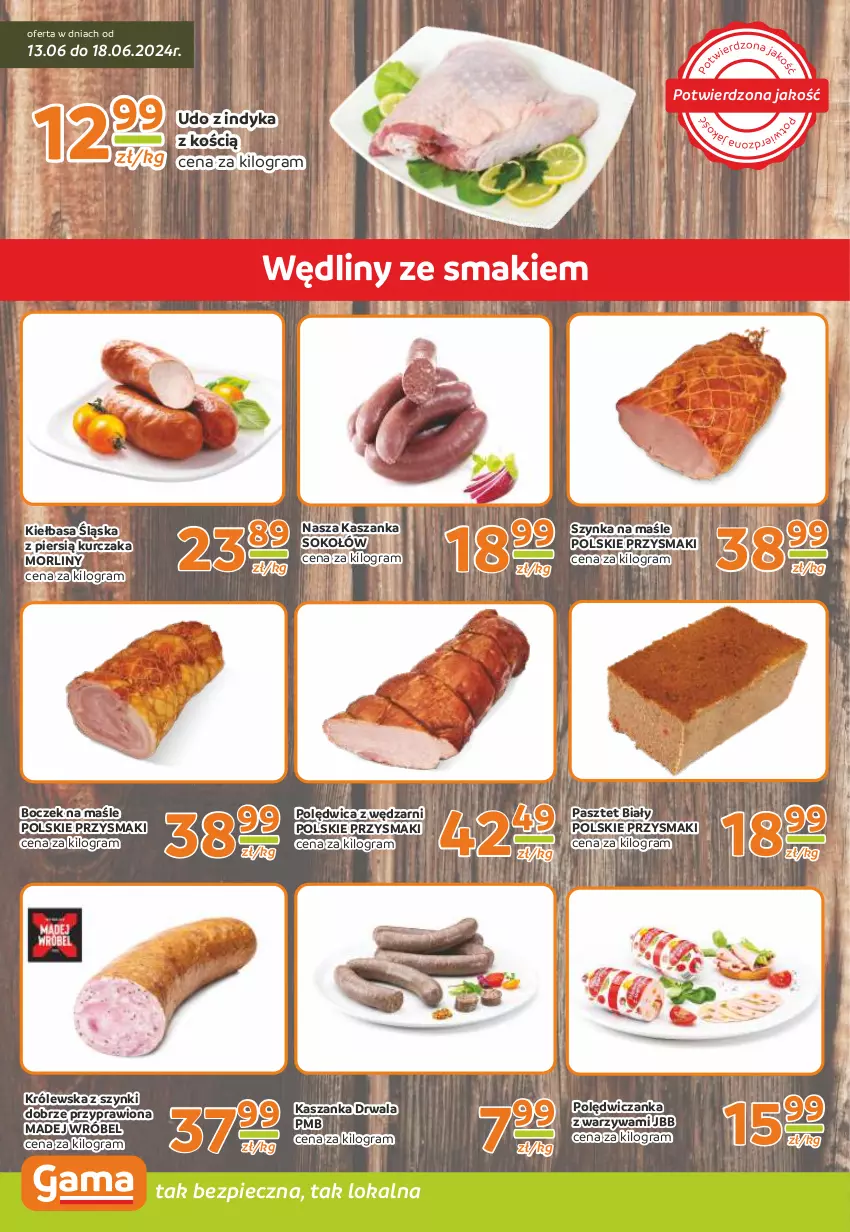 Gazetka promocyjna Gama - Gazetka Gama - ważna 13.06 do 25.06.2024 - strona 2 - produkty: Boczek, Gra, Kasza, Kaszanka, Kiełbasa, Kiełbasa śląska, Kurczak, Madej Wróbel, Morliny, Pasztet, Piec, Polędwica, Przysmaki, Sok, Sokołów, Szynka, Warzywa