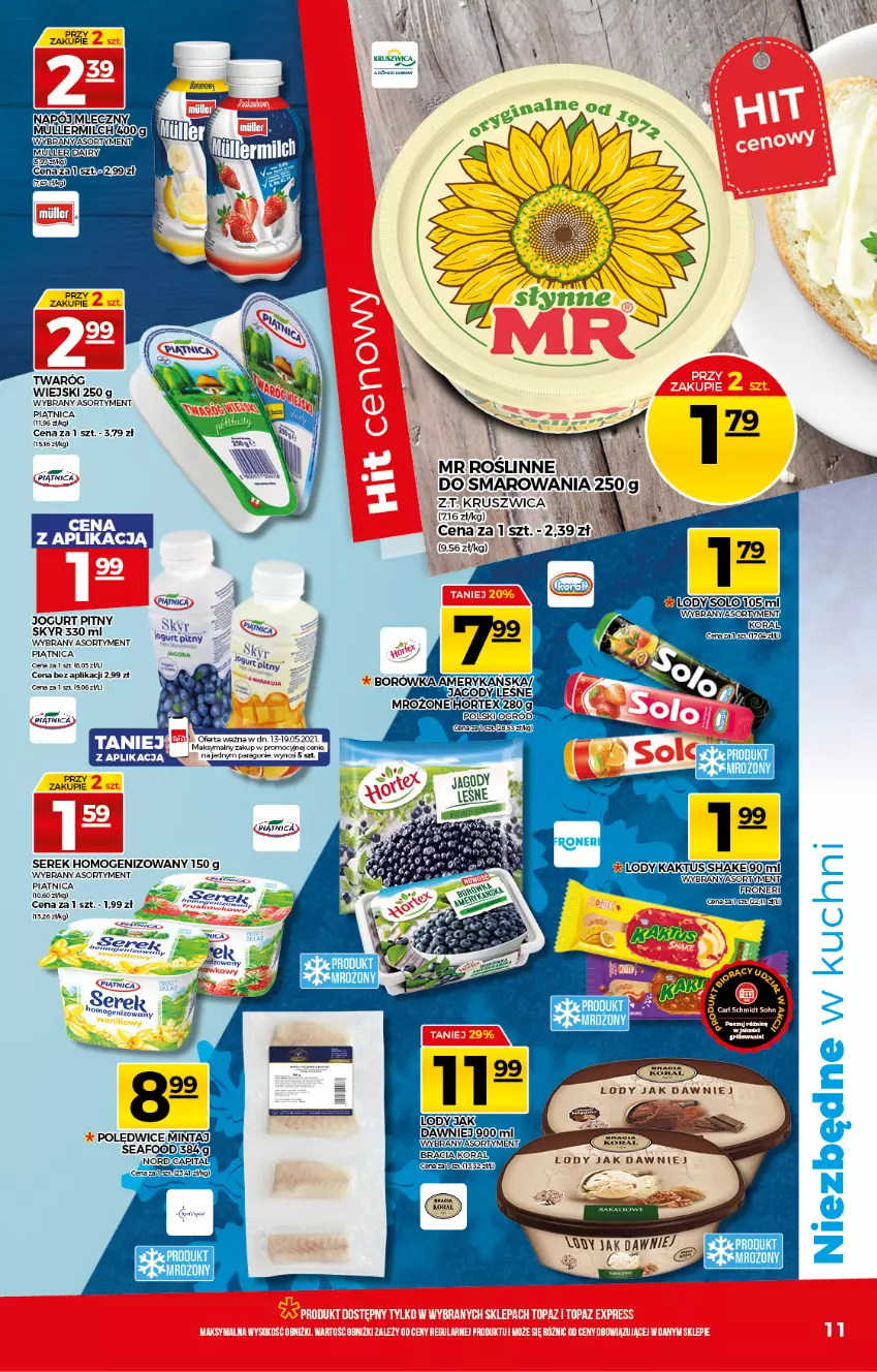 Gazetka promocyjna Topaz - Gazetka - ważna 13.05 do 19.05.2021 - strona 11 - produkty: Borówka, Hortex, Jagody, Jogurt, Jogurt pitny, Lody, Miecz, Mintaj, Ogród, Piątnica, Ser, Serek, Serek homogenizowany, Twaróg