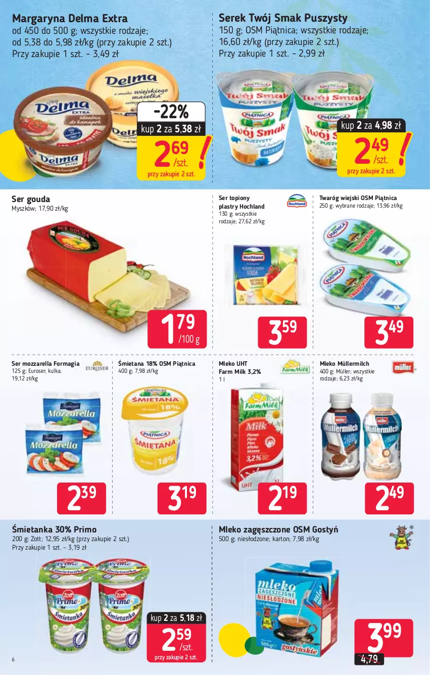 Gazetka promocyjna Stokrotka - Market - ważna 01.04 do 07.04.2021 - strona 6 - produkty: Delma, Fa, Farm Milk, Gouda, Hochland, Margaryna, Mleko, Mleko zagęszczone, Mozzarella, Müller, Müllermilch, Mysz, Piątnica, Ser, Ser topiony, Serek, Top, Twaróg, Twój Smak, Zott