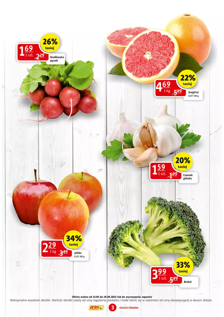 Gazetka promocyjna Prim Market - Gazetka - ważna 13.05 do 19.05.2021 - strona 3 - produkty: Czosnek, Grejpfrut, Jabłka, Rzodkiewka, Sok