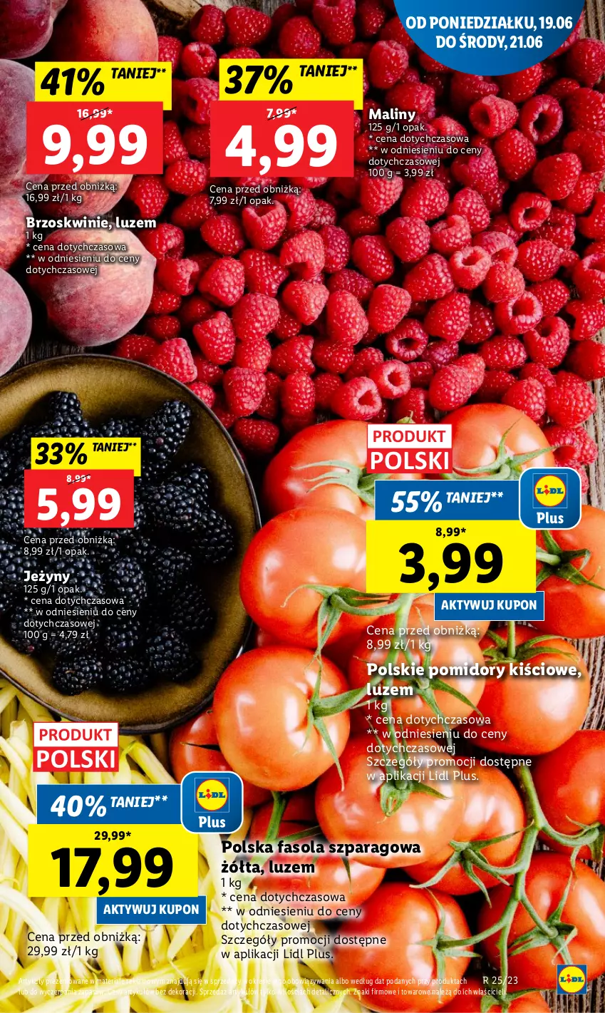 Gazetka promocyjna Lidl - GAZETKA - ważna 19.06 do 21.06.2023 - strona 21 - produkty: Brzoskwinie, Fa, Fasola, Fasola szparagowa, Jeżyny, Maliny, Pomidory