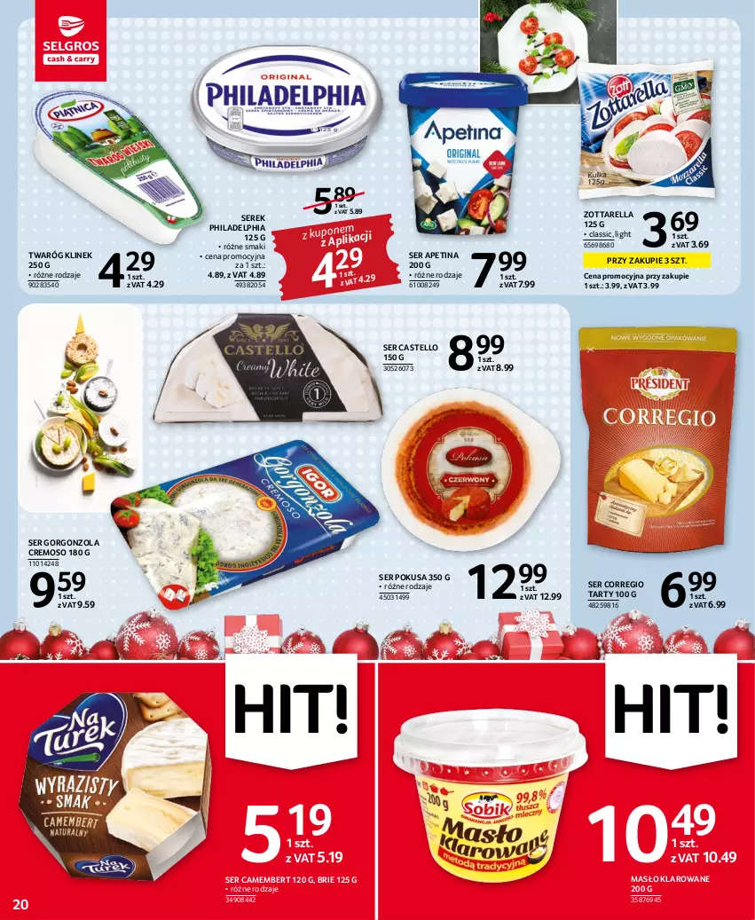 Gazetka promocyjna Selgros - Oferta spożywcza - ważna 01.12 do 14.12.2022 - strona 20 - produkty: Brie, Camembert, Gorgonzola, Masło, Masło klarowane, Philadelphia, Ser, Serek, Twaróg, Zott, Zottarella