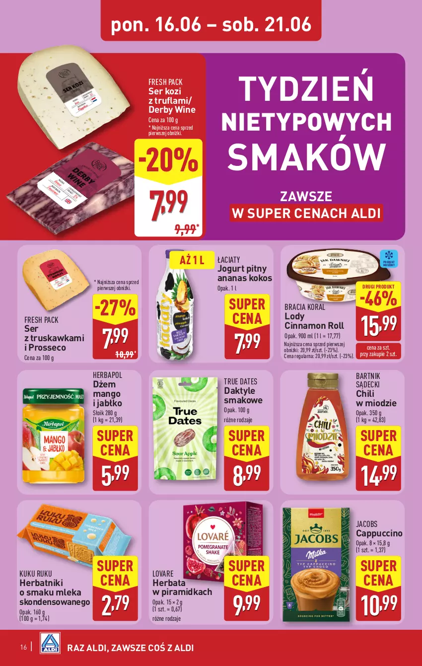 Gazetka promocyjna Aldi - Pełna oferta - ważna 16.06 do 21.06.2025 - strona 16 - produkty: Ananas, Cappuccino, Daktyle, Dżem, Herbapol, Herbata, Herbatniki, Jacobs, Jogurt, Jogurt pitny, Kokos, Lody, Mango, Ser, Ser kozi
