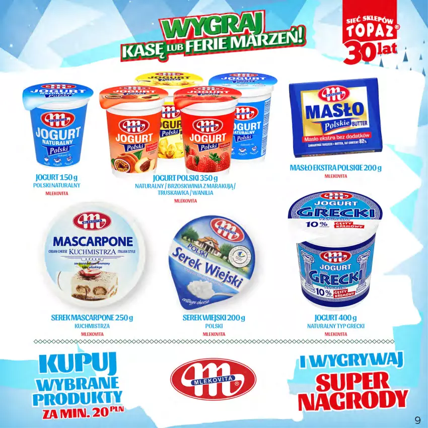 Gazetka promocyjna Topaz - Gazetka - ważna 20.11.2023 do 14.01.2024 - strona 9 - produkty: Jogurt, Kotek, Mascarpone, Masło, Mleko, Mlekovita, Ser, Serek, Serek wiejski, Vita C