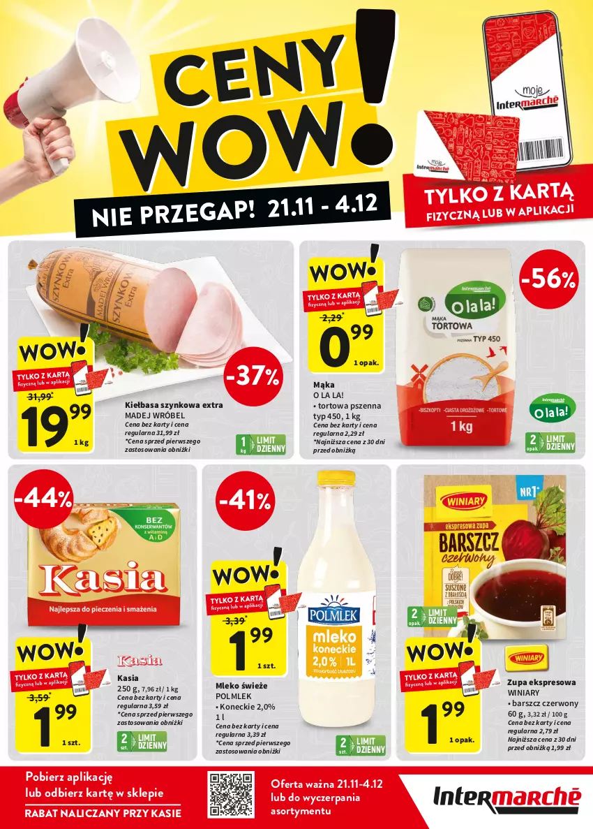 Gazetka promocyjna Intermarche - Gazetka Intermarche - ważna 21.11 do 04.12.2024 - strona 1 - produkty: Kasia, Kiełbasa, Kiełbasa szynkowa, Madej Wróbel, Mąka, Mleko, POLMLEK, Winiary, Zupa