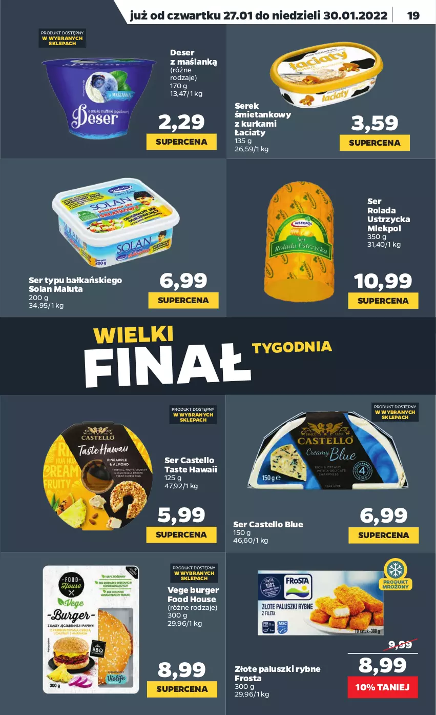 Gazetka promocyjna Netto - Gazetka spożywcza - ważna 24.01 do 30.01.2022 - strona 19 - produkty: Burger, Deser, Frosta, Paluszki rybne, Rolada, Rolada Ustrzycka, Ser, Serek, Solan