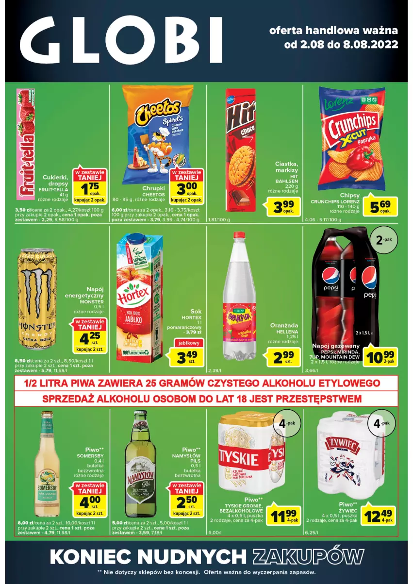 Gazetka promocyjna Carrefour - Gazetka Globi - ważna 02.08 do 08.08.2022 - strona 1 - produkty: Cheetos, Chipsy, Ciastka, Crunchips, Cukier, Cukierki, Gra, Hellena, Hortex, Kosz, Lorenz, Mirinda, Napój, Napój energetyczny, Oranżada, Pepsi, Piwa, Piwo, Por, Sok, Somersby, Tyskie