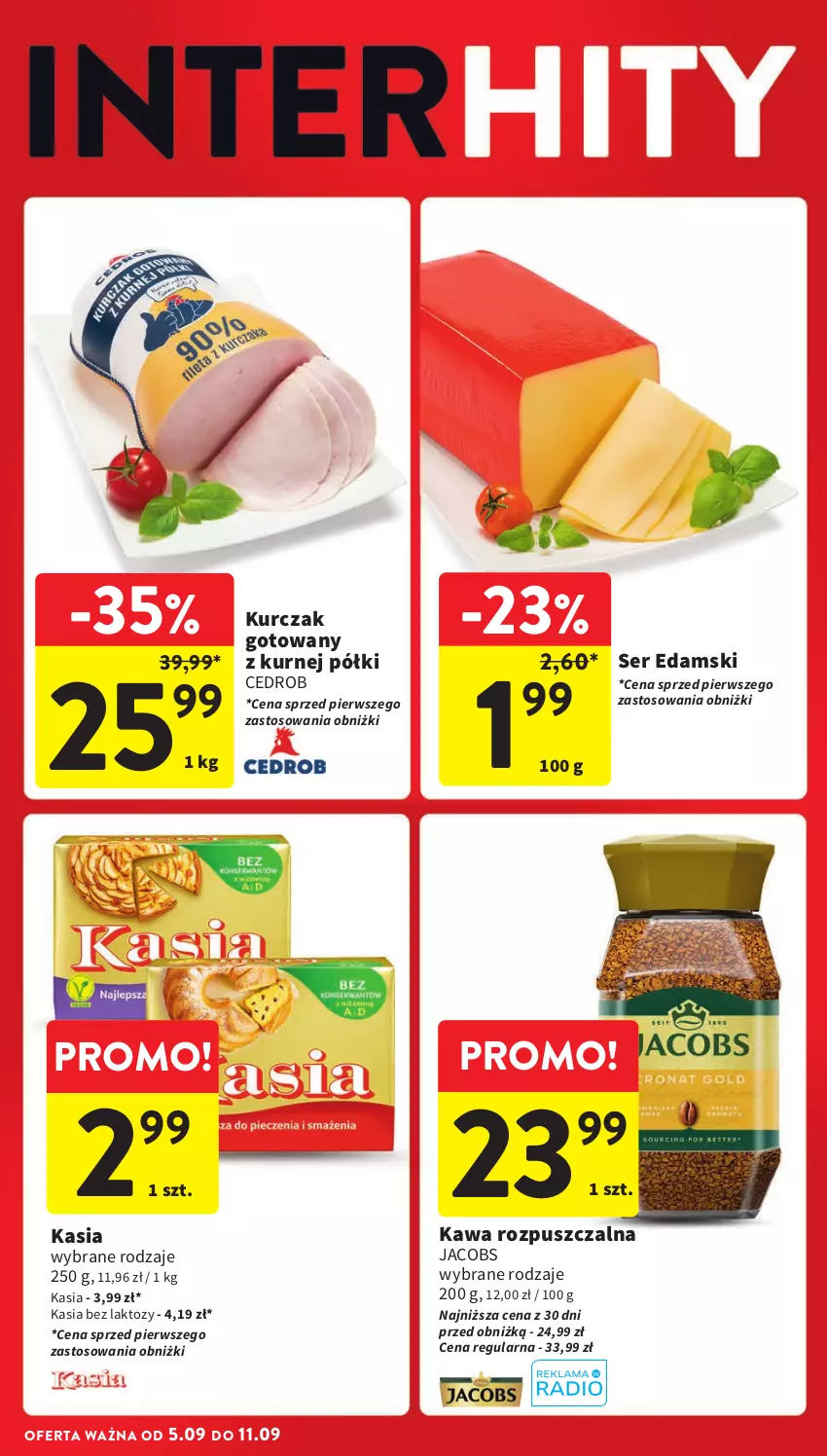 Gazetka promocyjna Intermarche - Gazetka Intermarche - ważna 05.09 do 11.09.2024 - strona 4 - produkty: Edam, Jacobs, Kasia, Kawa, Kawa rozpuszczalna, Kurczak, Kurczak gotowany, Ser