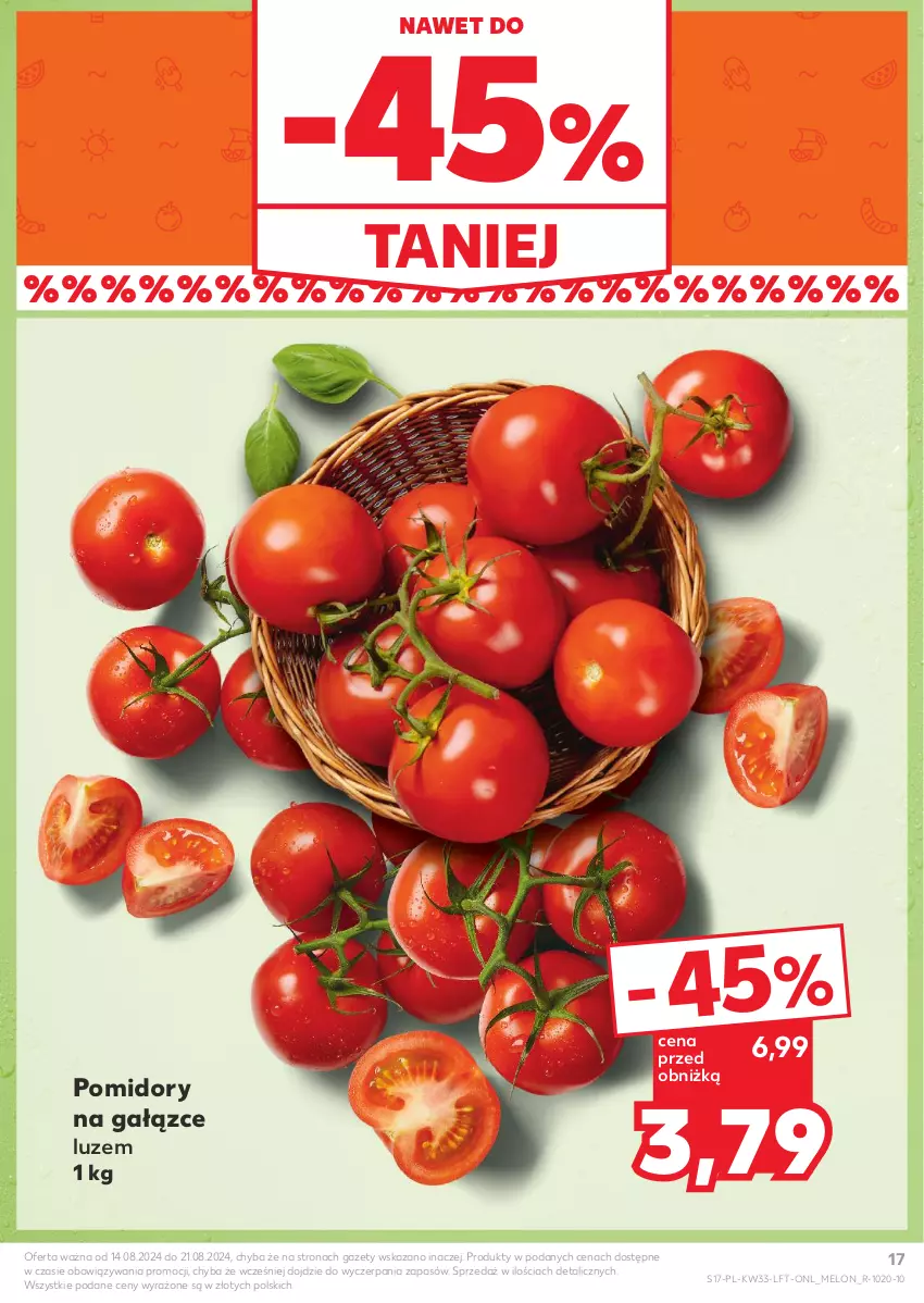 Gazetka promocyjna Kaufland - Gazetka tygodnia - ważna 14.08 do 21.08.2024 - strona 17 - produkty: Melon, Pomidory