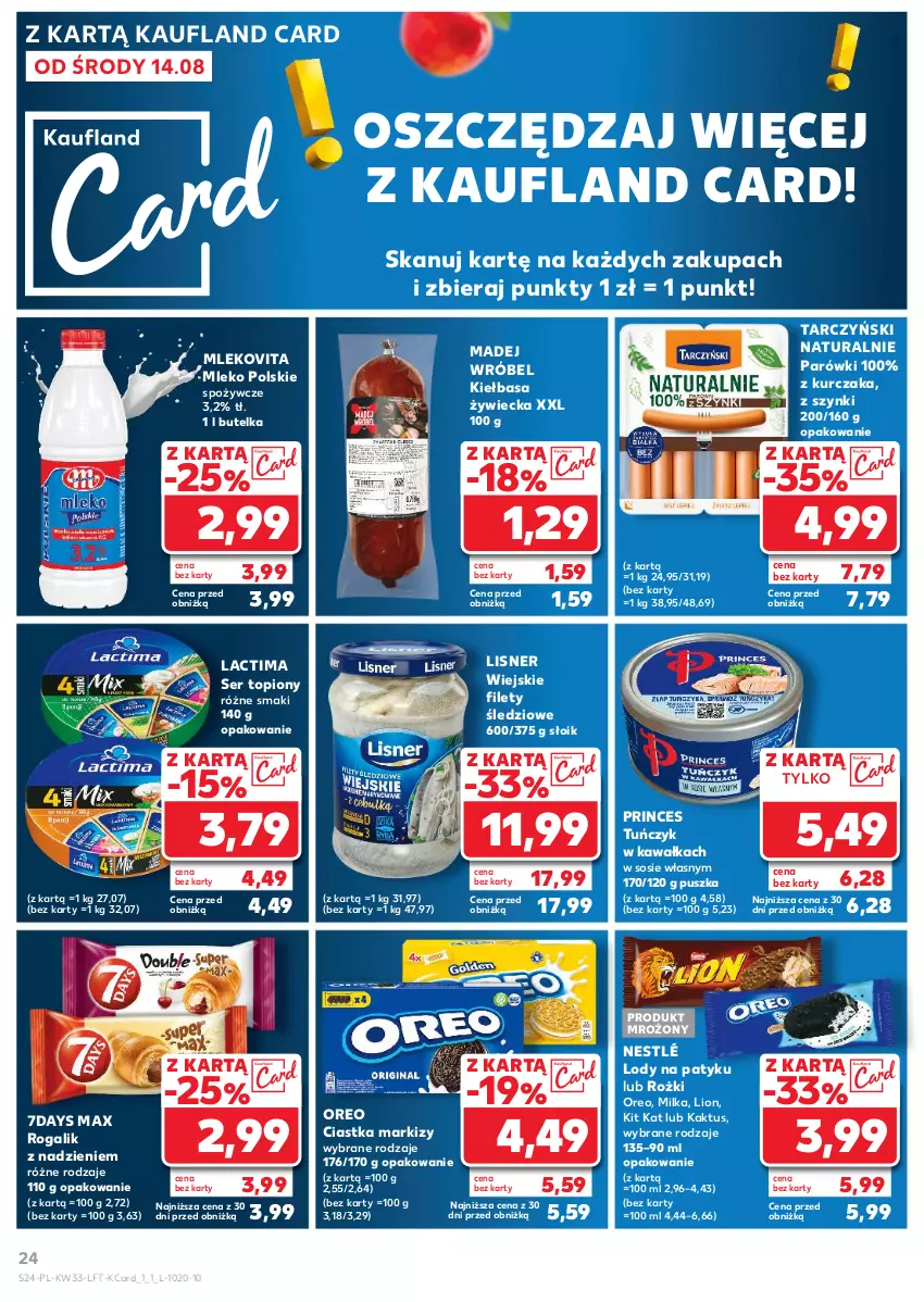 Gazetka promocyjna Kaufland - Gazetka tygodnia - ważna 14.08 do 21.08.2024 - strona 24 - produkty: Ciastka, Kaktus, Kawa, Kiełbasa, Kit Kat, Kurczak, Lion, Lisner, Lody, Madej Wróbel, Milka, Mleko, Mlekovita, Nestlé, Oreo, Parówki, Rogal, Ser, Ser topiony, Sos, Tarczyński, Top, Tuńczyk