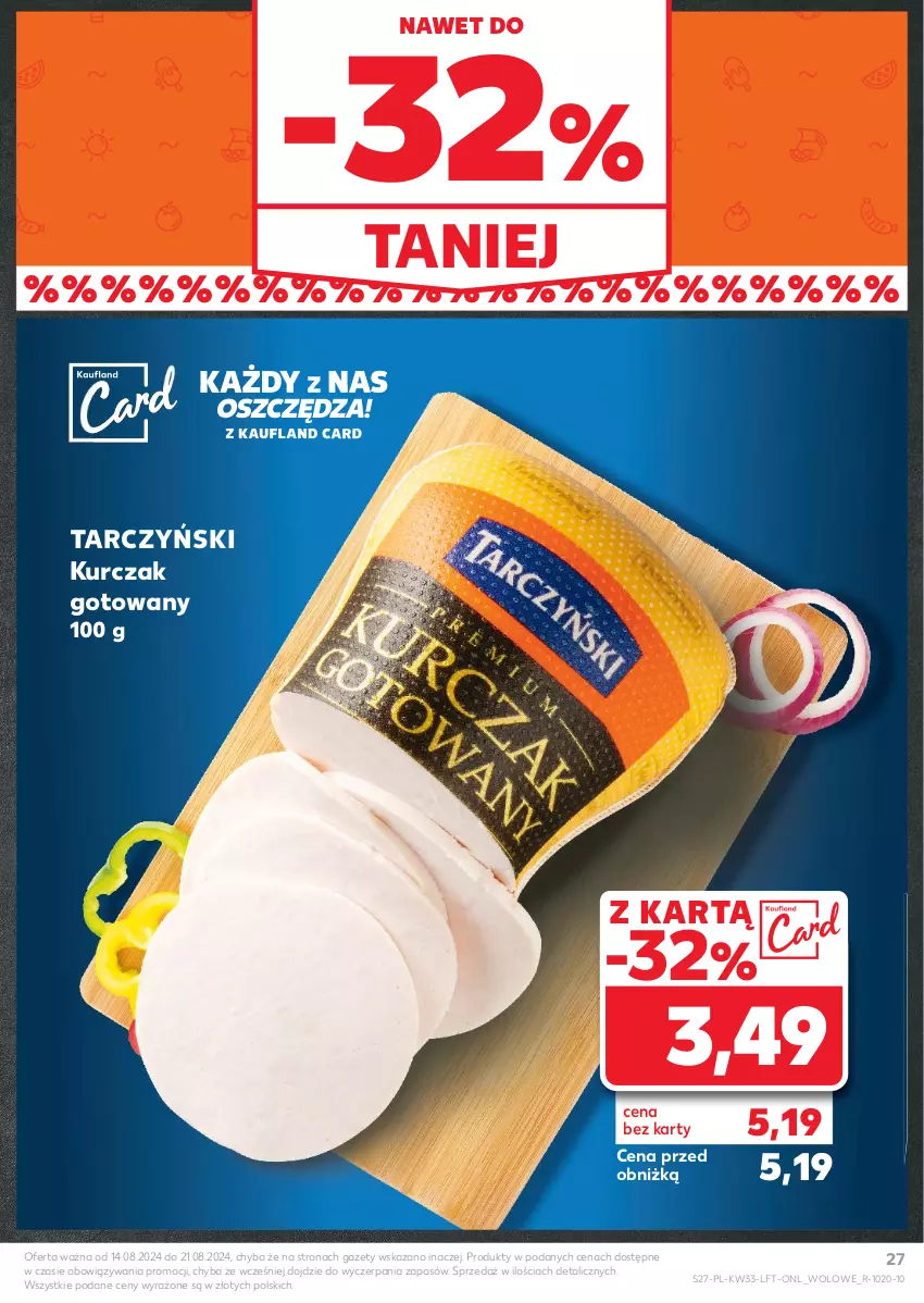 Gazetka promocyjna Kaufland - Gazetka tygodnia - ważna 14.08 do 21.08.2024 - strona 27 - produkty: Kurczak, Kurczak gotowany, Tarczyński