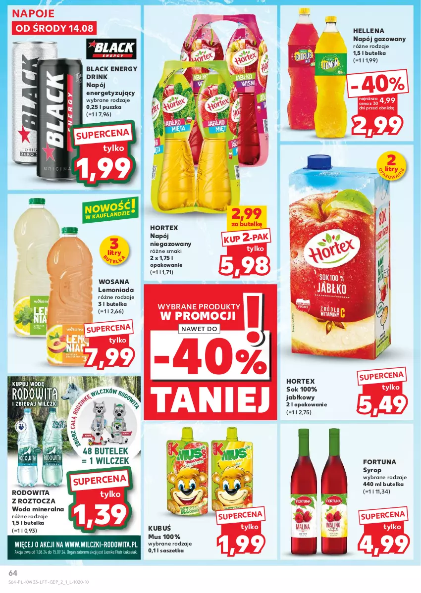 Gazetka promocyjna Kaufland - Gazetka tygodnia - ważna 14.08 do 21.08.2024 - strona 64 - produkty: Fortuna, Hellena, Hortex, Kubuś, Lack, Lemoniada, Mus, Napój, Napój gazowany, Napój niegazowany, Napoje, Sok, Syrop, Woda, Woda mineralna, Wosana