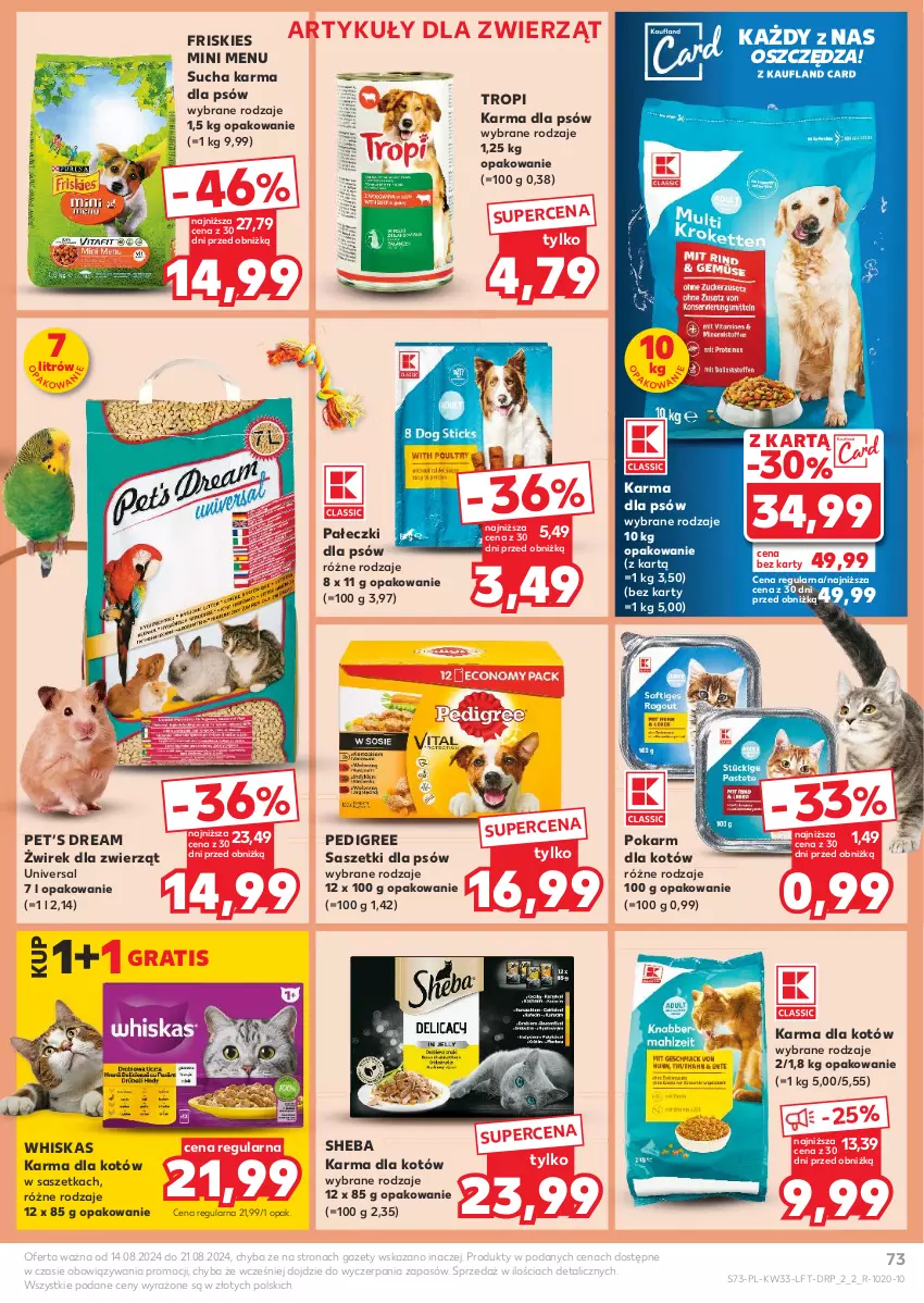 Gazetka promocyjna Kaufland - Gazetka tygodnia - ważna 14.08 do 21.08.2024 - strona 73 - produkty: Friskies, Gra, Pedigree, Sheba, Sucha karma, Whiskas