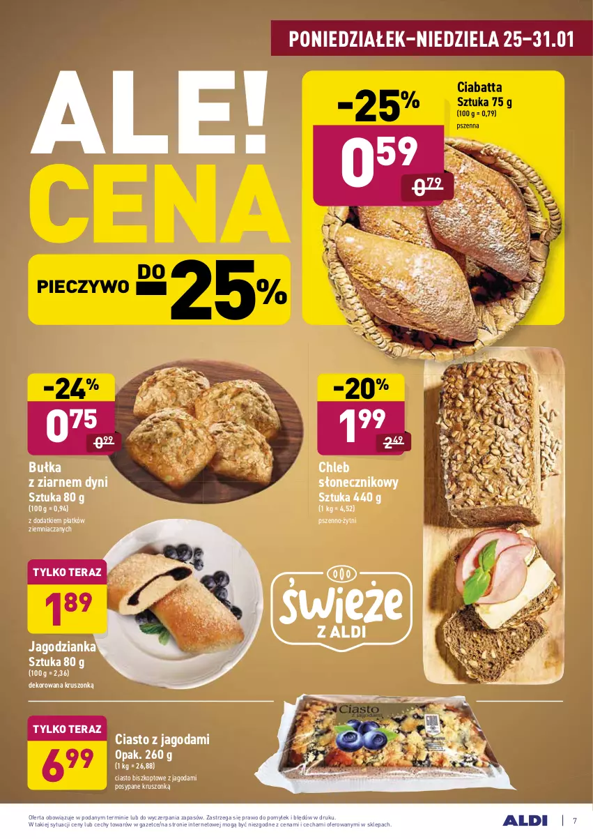 Gazetka promocyjna Aldi - ALE! CENA - ważna 25.01 do 31.01.2021 - strona 7 - produkty: Bułka, Chleb, Ciabatta, Ciasto z jagodami, Jagodzianka, Piec, Pieczywo, Tera