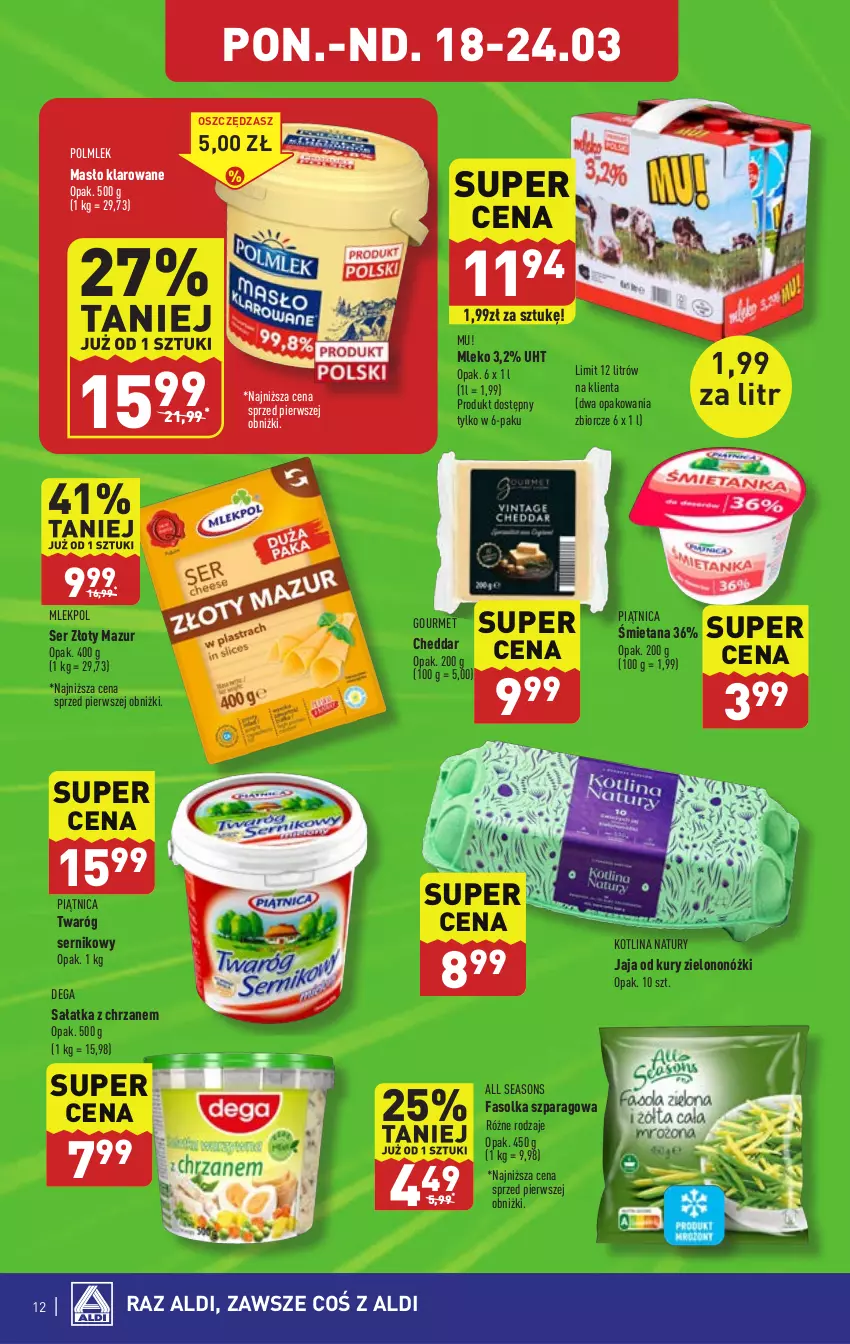 Gazetka promocyjna Aldi - Pełna oferta - ważna 18.03 do 24.03.2024 - strona 12 - produkty: All Seasons, Cheddar, Chrzan, Dega, Fa, Jaja, Kotlin, Masło, Masło klarowane, Mleko, Piątnica, POLMLEK, Sałat, Sałatka, Ser, Twaróg, Złoty Mazur