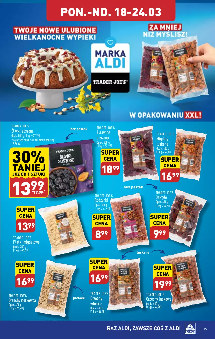 Gazetka promocyjna Aldi - Pełna oferta - ważna 18.03 do 24.03.2024 - strona 15 - produkty: Daktyle, Migdały, Migdały łuskane, Orzechy włoskie, Rodzynki, Stek