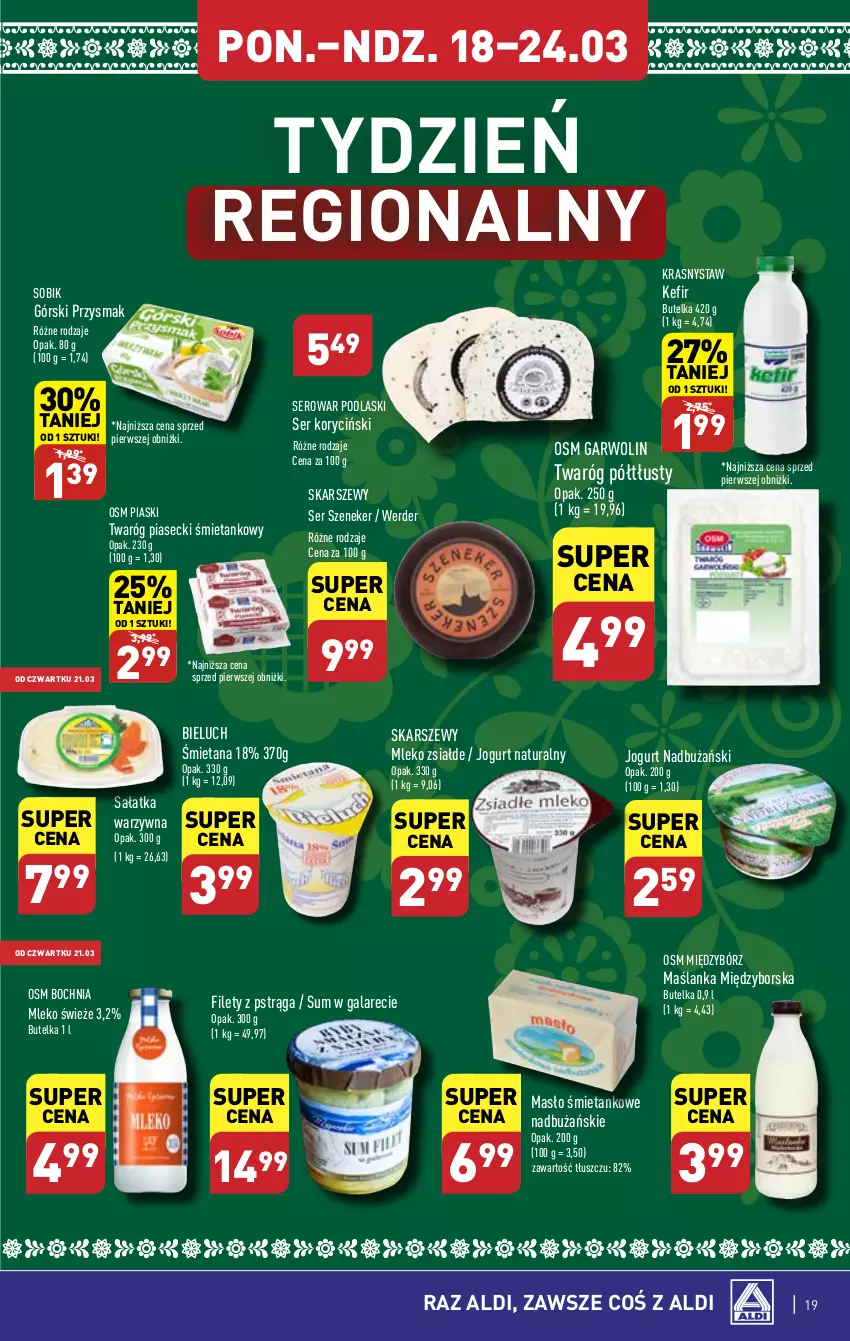 Gazetka promocyjna Aldi - Pełna oferta - ważna 18.03 do 24.03.2024 - strona 19 - produkty: Bieluch, Gala, Jogurt, Jogurt naturalny, Kefir, Maślanka, Masło, Mleko, Podlaski, Pstrąg, Sałat, Sałatka, Sałatka warzywna, Ser, Twaróg, Twaróg półtłusty