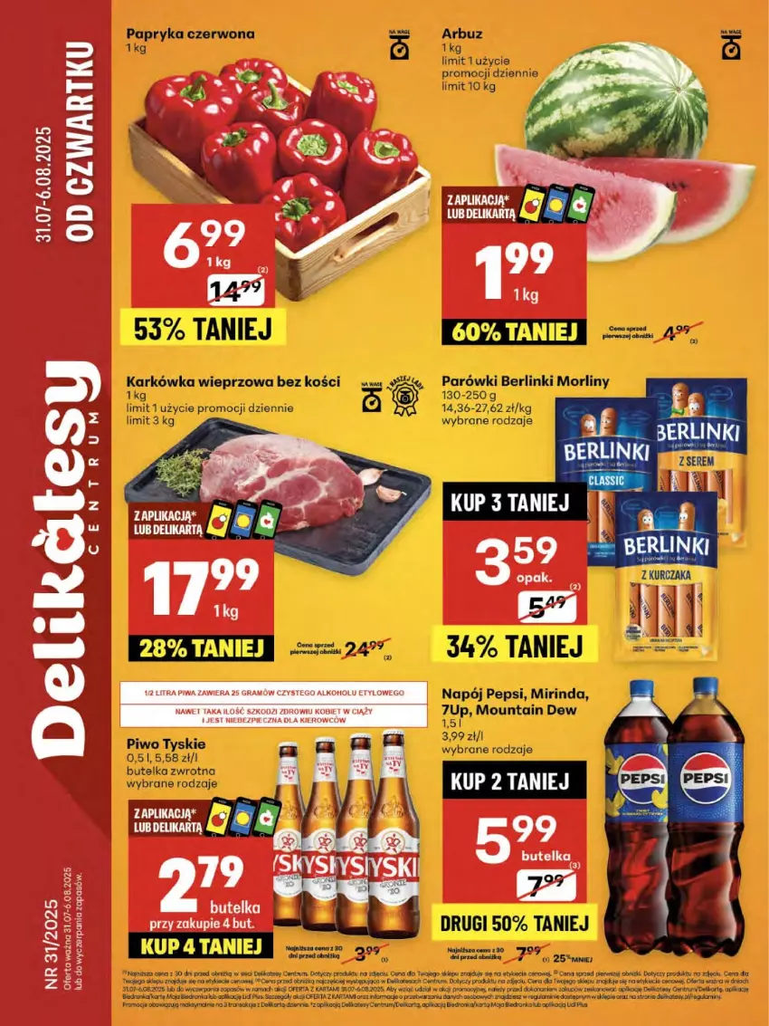 Gazetka promocyjna Delikatesy Centrum - Franczyza DC31 Czwartek - ważna 31.07 do 06.08.2025 - strona 1 - produkty: 7up, Arbuz, Berlinki, Brit, Dron, Fa, Gra, Karkówka wieprzowa, Koc, Mirinda, Morliny, Napój, Papryka, Papryka czerwona, Parówki, Pepsi, Piec, Piwa, Piwo, Rama, Rum, Sok, Tran, Tyskie