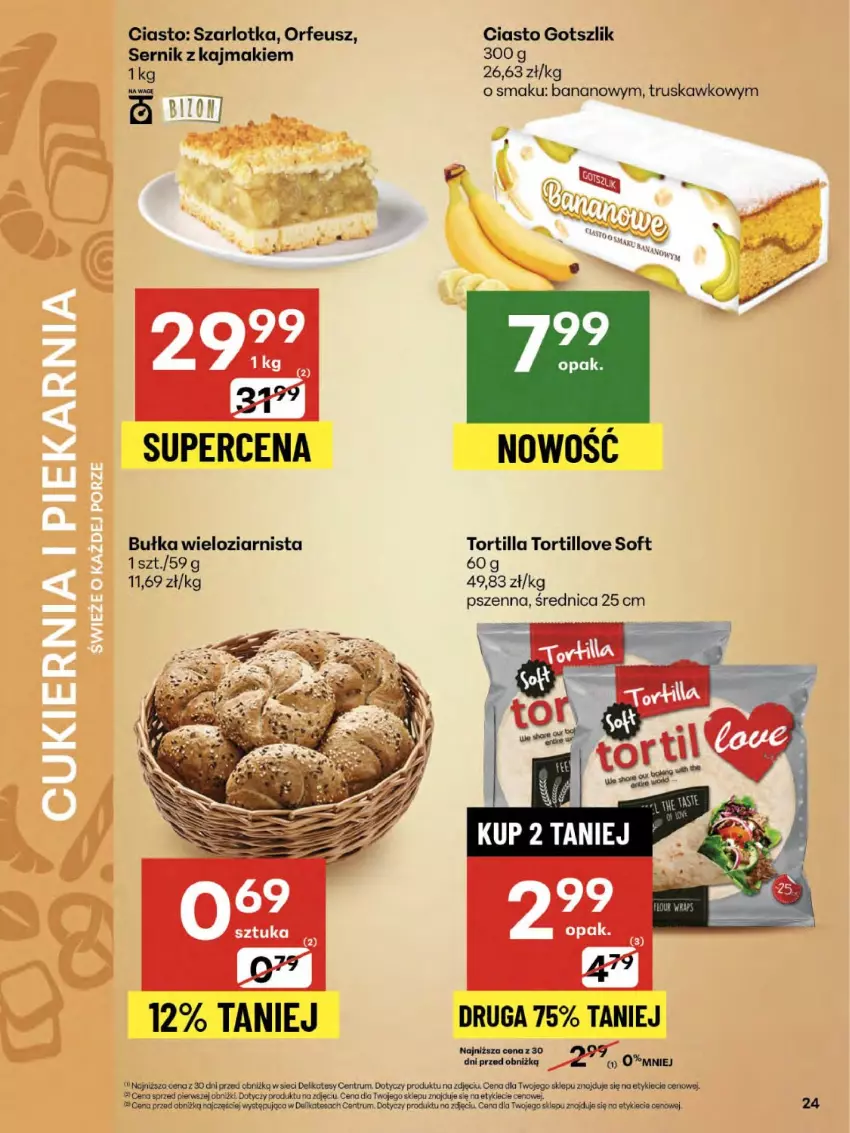 Gazetka promocyjna Delikatesy Centrum - Franczyza DC31 Czwartek - ważna 31.07 do 06.08.2025 - strona 24 - produkty: Bułka, Bułka wieloziarnista, Rum, Ser, Szarlotka, Tortilla