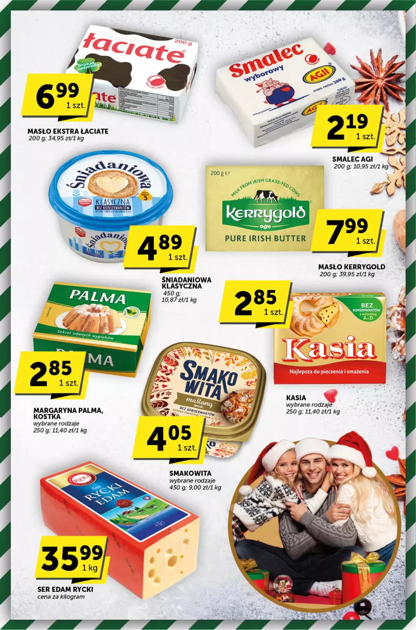 Gazetka promocyjna ABC - ważna 14.12 do 24.12.2023 - strona 4 - produkty: Danio, Edam, Gra, Kasia, Margaryna, Masło, Palma, Pur, Ser, Smakowita, Smalec