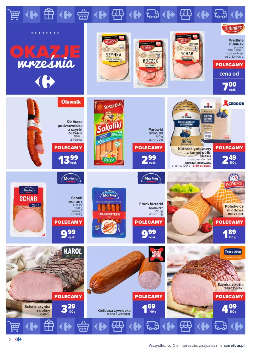 Gazetka promocyjna Carrefour - Gazetka Okazje września - ważna 31.08 do 25.09.2021 - strona 2 - produkty: Frankfurterki, Kiełbasa, Kiełbasa podwawelska, Kurczak, Kurczak gotowany, Madej Wróbel, Morliny, Olewnik, Parówki, Polędwica, Sok, Szynka, Tarczyński, Wawel, Wędlina